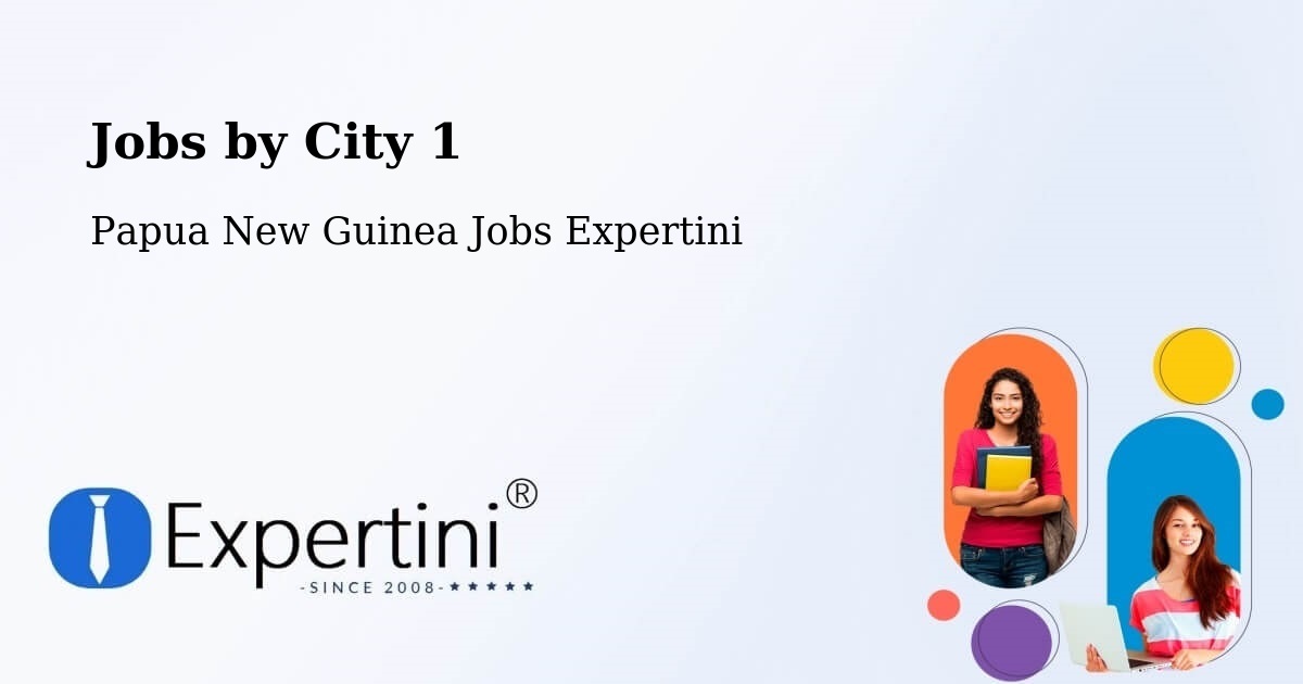 City Jobs in Papua New Guinea - Expertini