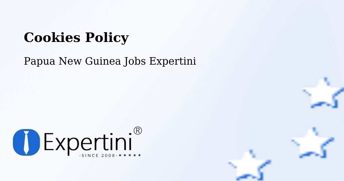 Cookie Policy – Tewai Siassi - Papua New Guinea Jobs Expertini